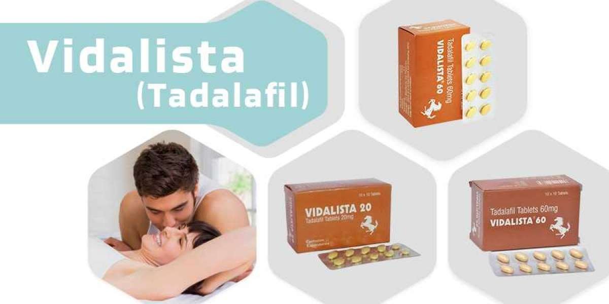 Enhance Your Sexual Performance With Vidalista Tablets