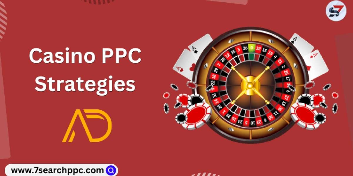 Casino PPC Strategies: Maximizing Your Success with 7Search PPC