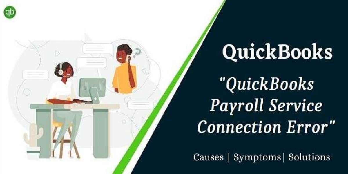 QuickBooks Payroll Service Connection Error: Troubleshooting Guide