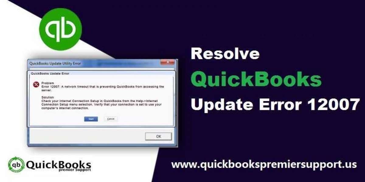 How to Get Rid of QuickBooks Error Code 12007?