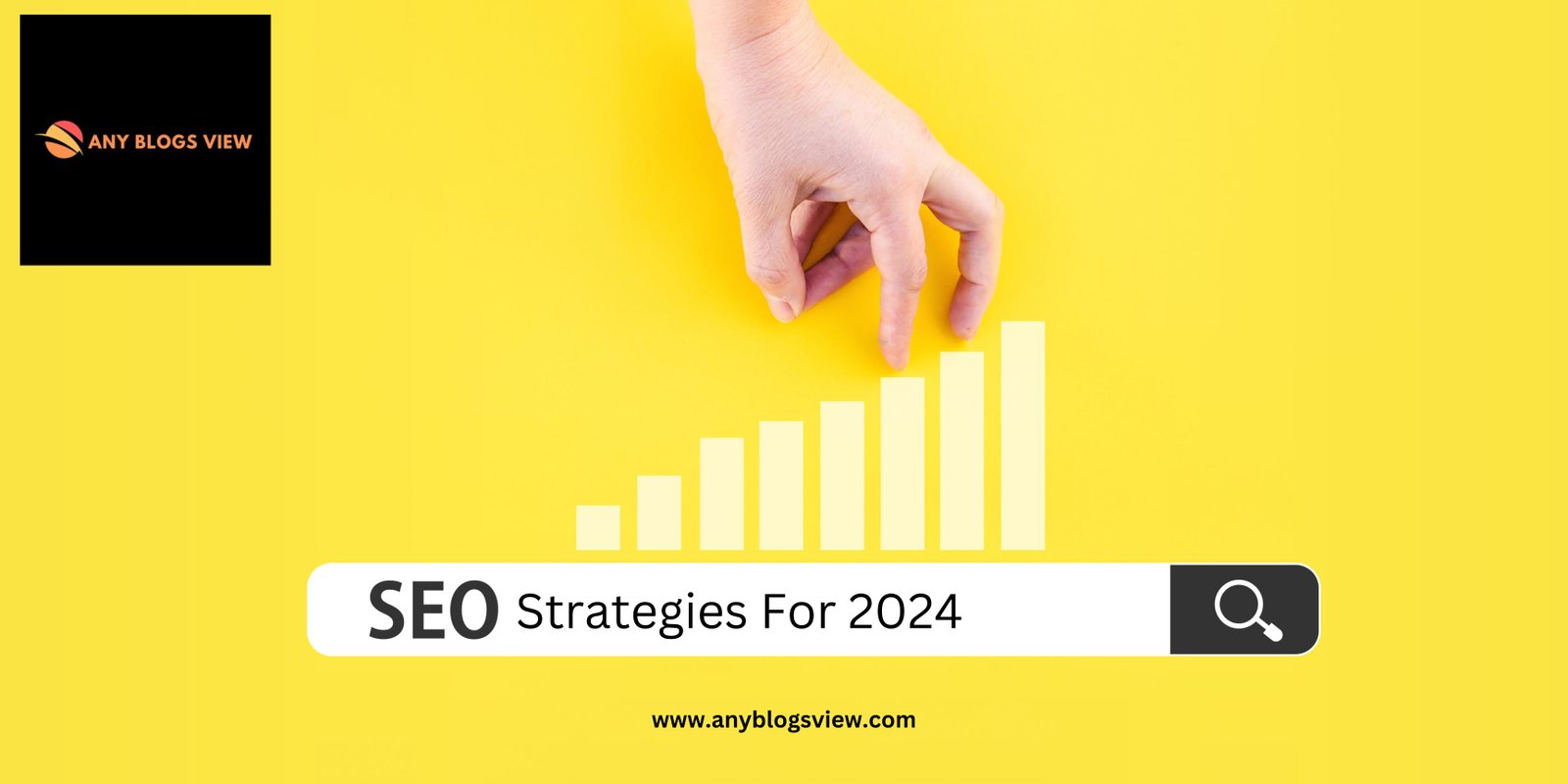 Updated SEO Strategies For 2024 : Know What's Happening | Posteezy