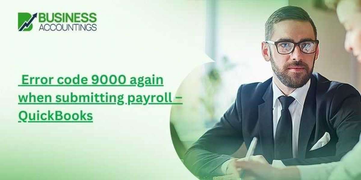 Error code 9000 again when submitting payroll – QuickBooks