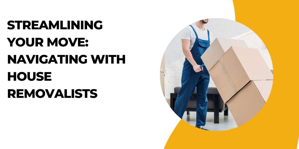 Streamlining Your Move: Navigating with House Removalists in Melbourne