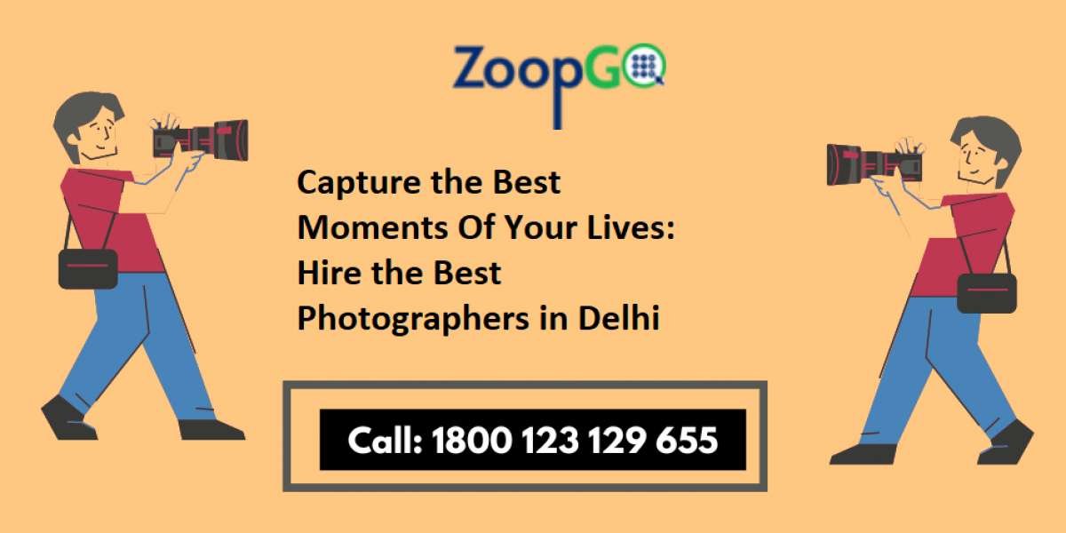Capture the Best Moments Of Your Lives: Hire the Best Photographers in Delhi