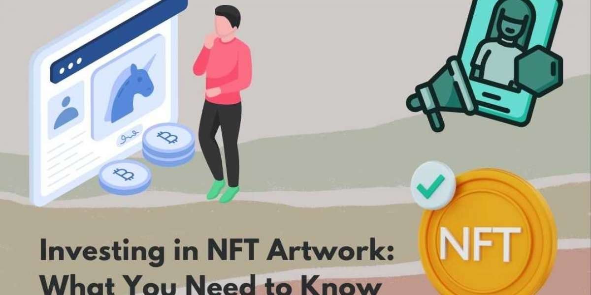 What You Need to Know About Investing in NFT Artwork