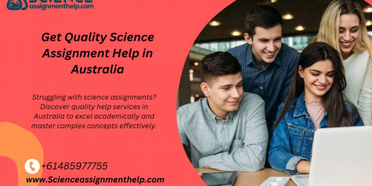 Get Quality Science Assignment Help in Australia