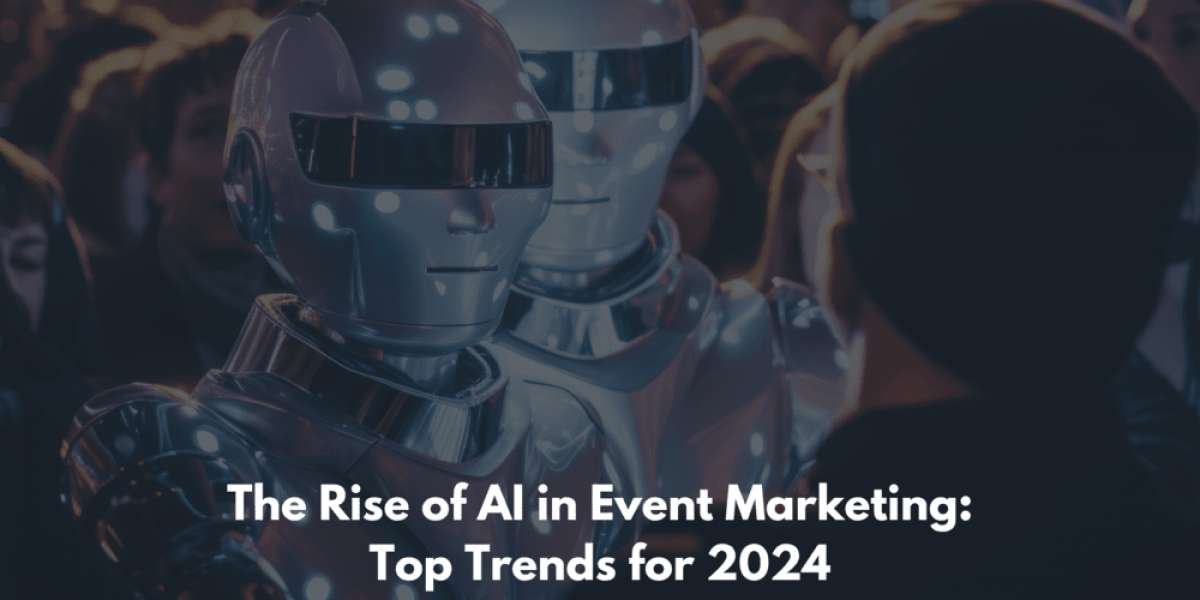 The Rise of AI in Event Marketing: Top Trends for 2024