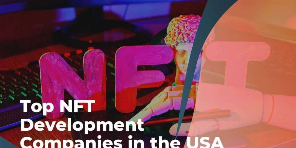 Prominent NFT Development Companies in the USA