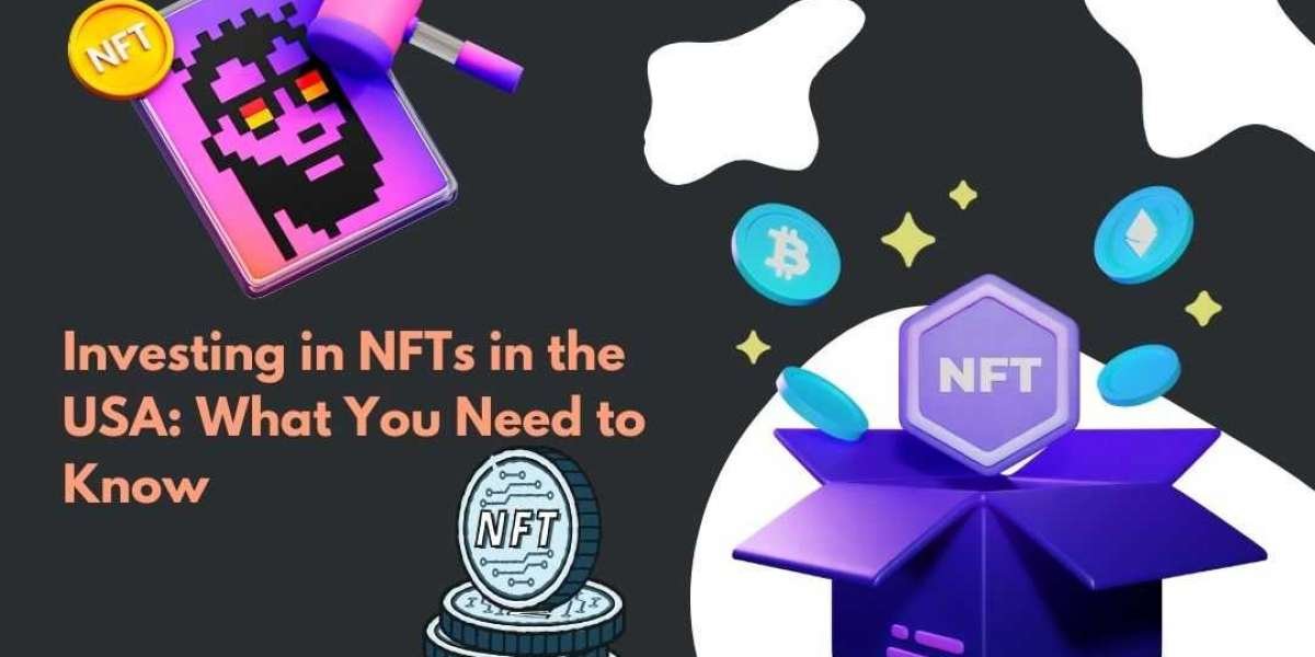 What You Need to Know About Investing in NFTs in the USA