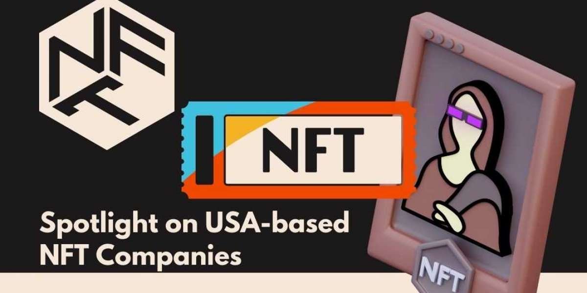 Spotlight on Leading USA-based NFT Companies