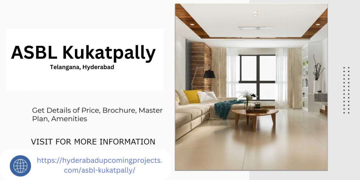 ASBL Kukatpally Hyderabad: The Future of Real Estate