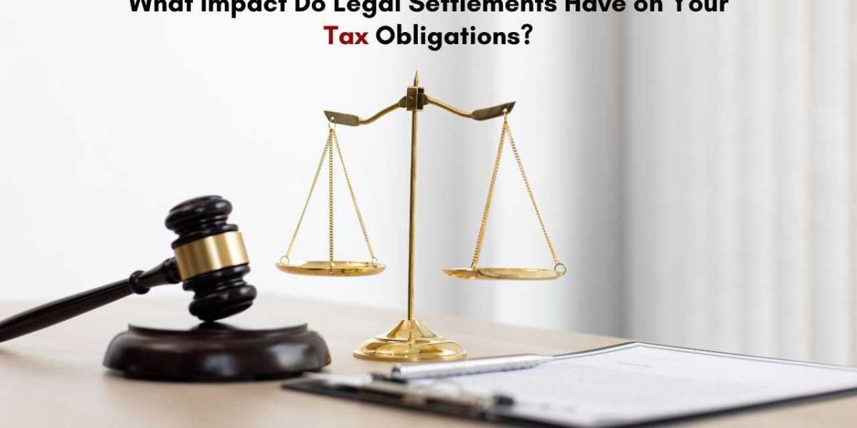 What Impact Do Legal Settlements Have on Your Tax Obligations?