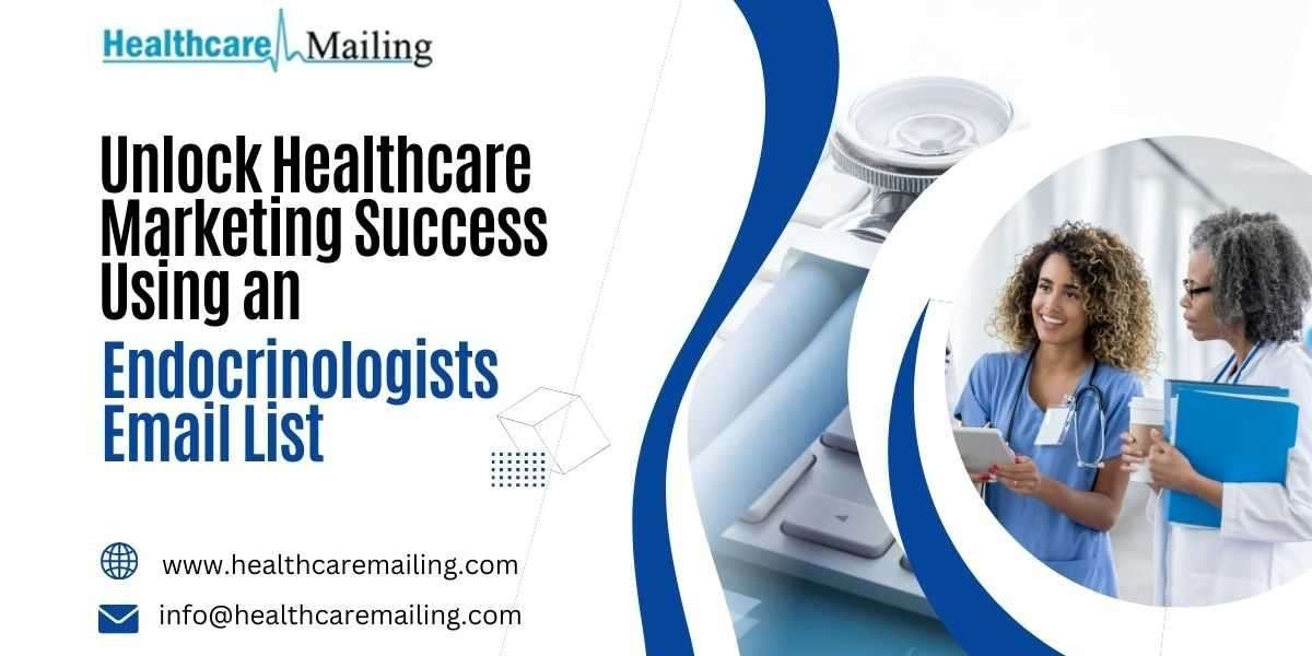 Unlock Healthcare Marketing Success Using an Endocrinologists Email List